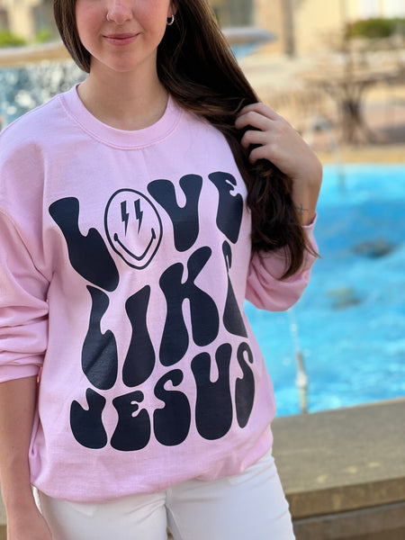 Love like Jesus. Trendy Baby Pink Sweatshirt. Print by Touch of South - touchofsouth