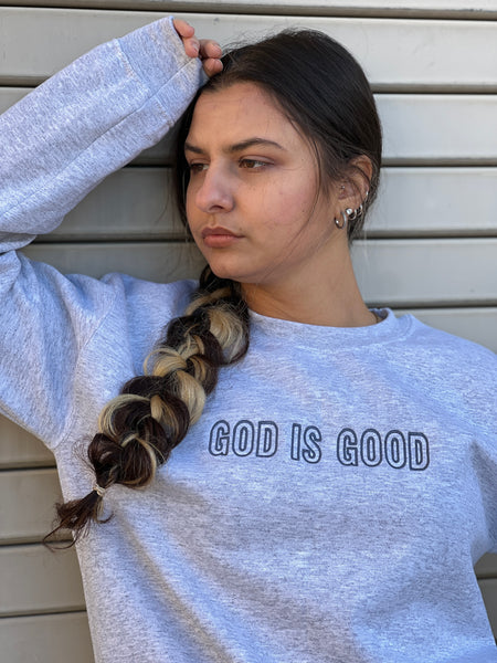 God is Good.. Embroider in Dark Gray. Crewneck. - touchofsouth