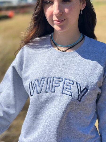 NEW! WIFEY.. Heather Grey Sweatshirt  with French Blue Embroidery by Touch of South - touchofsouth