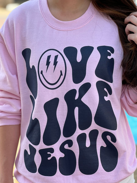 Love like Jesus. Trendy Baby Pink Sweatshirt. Print by Touch of South - touchofsouth